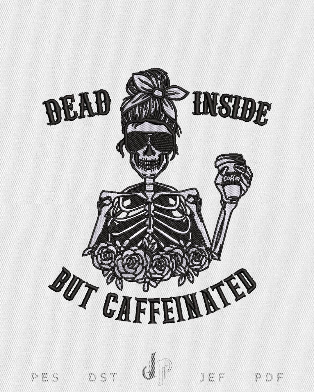 Dead Inside Caffeinated