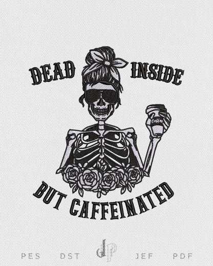 Dead Inside Caffeinated