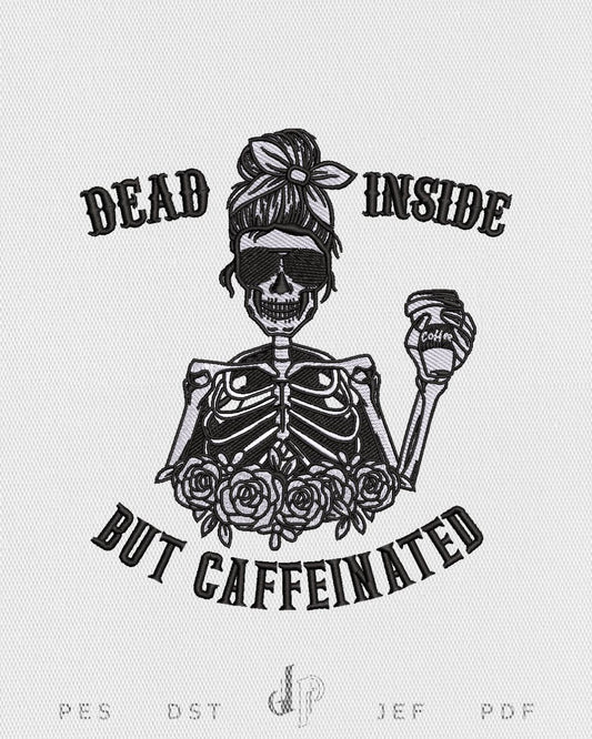 Dead Inside Caffeinated