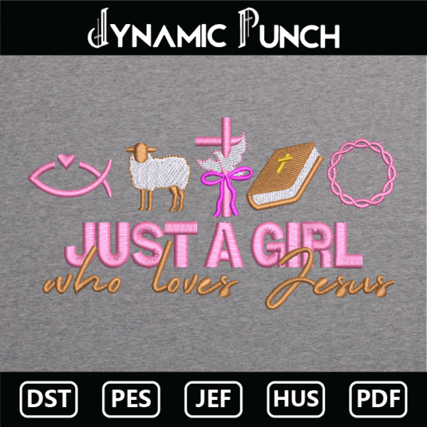 Just a girl who loves Jesus Embroidery Design.