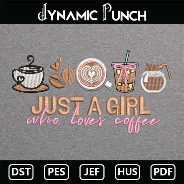 Just a girl who loves Coffee Embroidery Design.