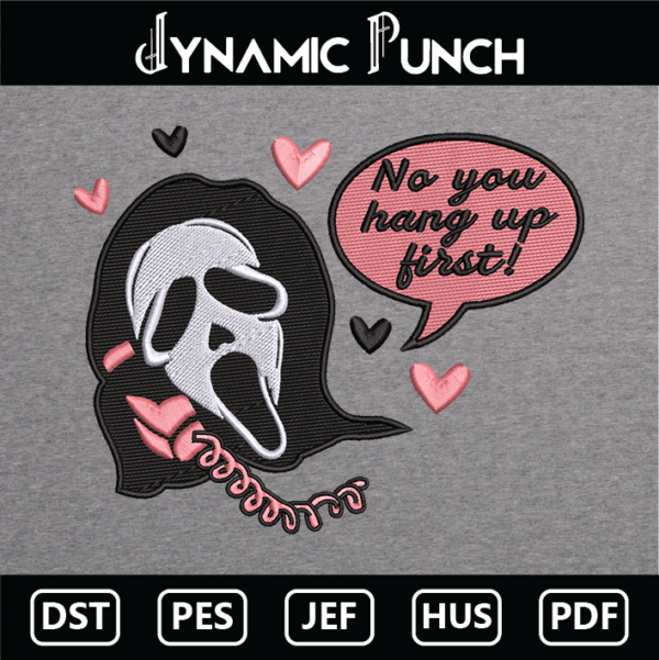 No You Hang Up First Scream Embroidery Design.
