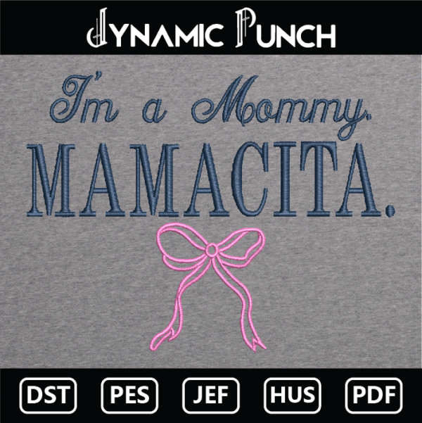 Mamacita Embroidery Design.