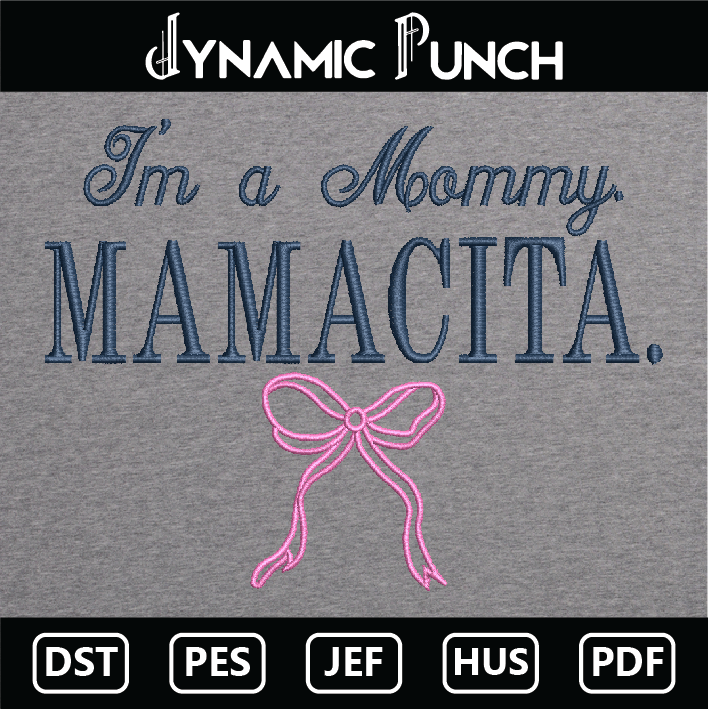 Mamacita Embroidery Design.