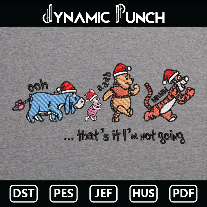 That’s It I’m Not Going – Pooh Christmas Embroidery